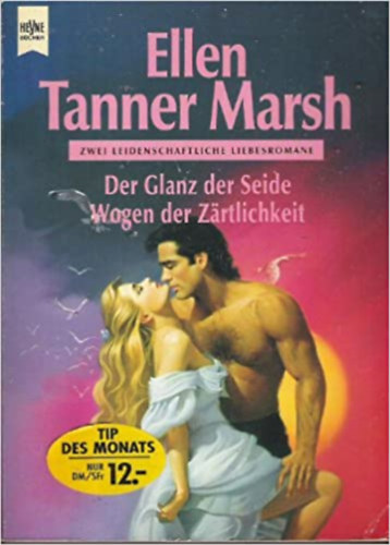 Ellen Tanner Marsh - Der Glanz der Seide'; 'Wogen der Zrtlichkeit