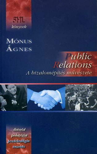 M�nus �gnes - Public Relations - A bizalom�p�t�s m�v�szete