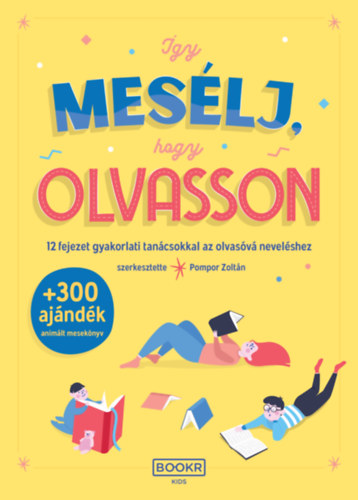 Pompor Zoltán - Így mesélj, hogy olvasson