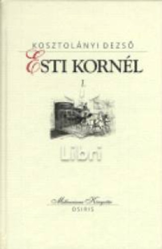 Kosztolányi D. - Esti Kornél I-II.