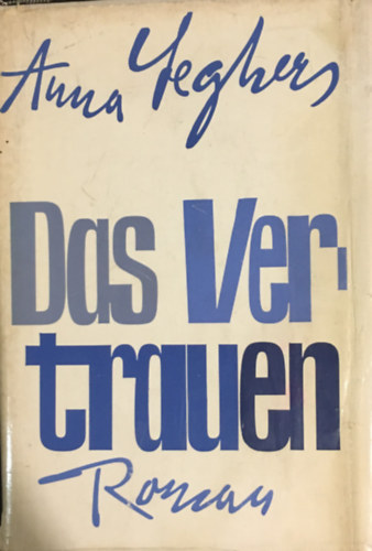 Seghers Anna - Das Vertrauen