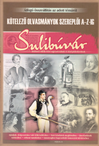 B�nyai Katalin - Sulib�v�r - K�telez� olvasm�nyok szerepl�i A-Z-ig