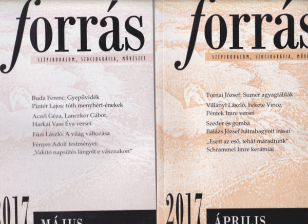 Buda Ferenc  (szerk.) F�zi L�szl� (szerk.) - Forr�s 2017 �prilis, m�jus, j�nius, j�lius-augusztus, ( 4 db )