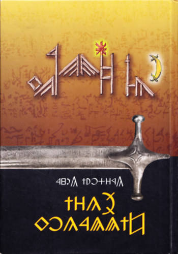 G�rdonyi G�za - Egri csillagok - Az eredeti sz�vegen alapul�, sz�kely-magyar rov�ssal szerkesztett kiad�s