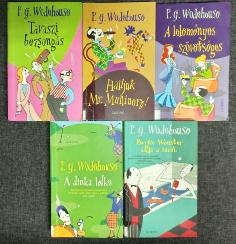 P. G. Wodehouse - (5db) P. G. Wodehouse könyvcsomag (Ciceró kiadványok): Tavaszi bezsongás / Halljuk Mr. Mullinort / A leleményes szövetséges / A dinamika lelke / Bertie Wooster állja a sarat