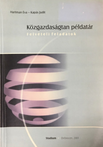 Kapas Judit Hartman �va - K�zgazdas�gtan p�ldat�r - Felv�teli feladatok