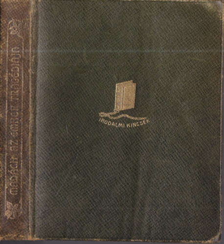 Mad�ch Imre - Az Ember Trag�di�ja - Alexander Bern�t bevezet�s�vel.