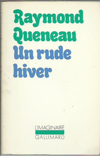 Raymond Queneau - Un rude hiver
