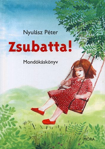 Nyulsz Pter - Zsubatta!