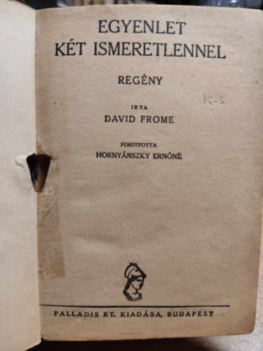 David Frome - Egyenlet kt ismeretlennel (Flpengs regnyek)