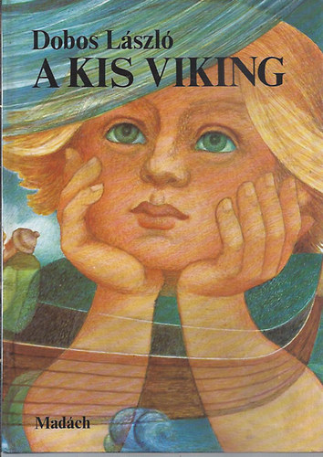 Dobos László - A kis viking
