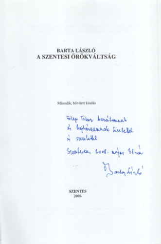 Barta László - A szentesi örökváltság - Dedikált