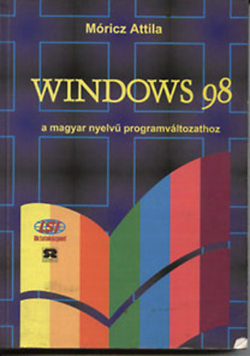 Mricz Attila - Windows 98 a magyar nyelv programvltozathoz