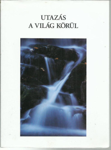 Gyri Lajos - Utazs a vilg krl - 2001