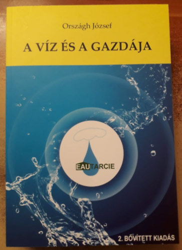 Orszgh Jzsef - A vz s a gazdja