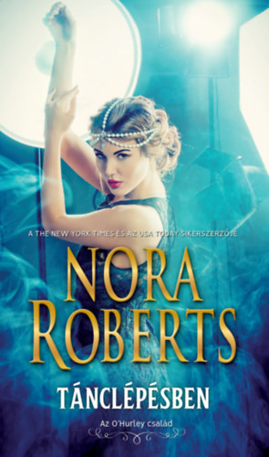 J. D. Robb  (Nora Roberts) - Tnclpsben - Az O'Hurley csald