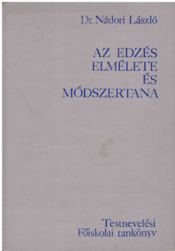 Dr. Ndor Lszl - Az edzs elmlete s mdszertana