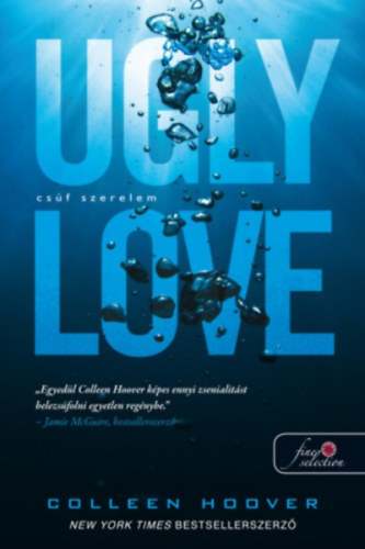 Colleen Hoover - Ugly Love - Cs�f szerelem