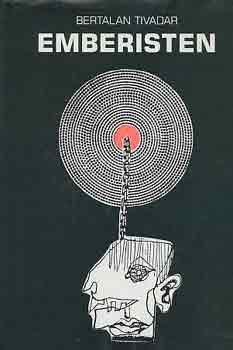 Bertalan Tivadar - Emberisten