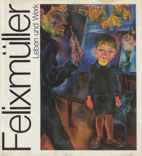 Dieter Gleisberg - Conrad Felixmüller - Leben und Werk