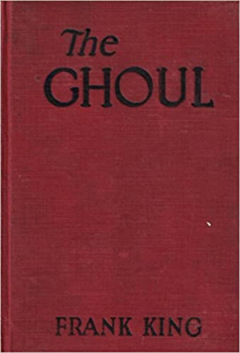 Frank King - The ghoul