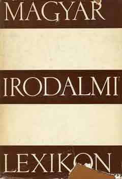 Benedek Marcell  (szerk.) - Magyar irodalmi lexikon I-III.