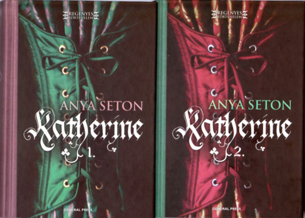 Anya Seton - Katherine I-II.