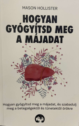 Mason Hollister - Hogyan gygytsd meg a mjadat