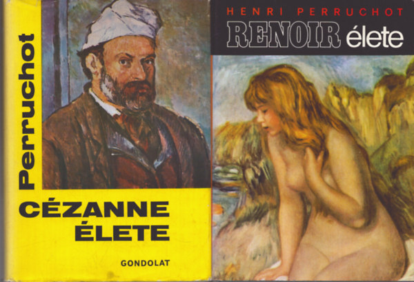 Henri Perruchot - 2 db letrajzi ktet: Renoir lete - Czanne lete