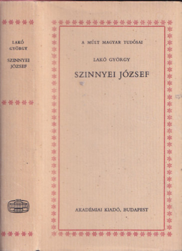 Lak� Gy�rgy - Szinnyei J�zsef (a m�lt magyar tud�sai)