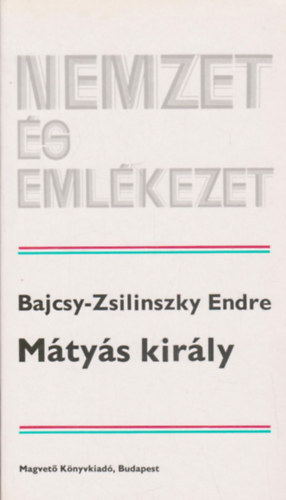 Mtys Kirly (Nemzet s emlkezet)