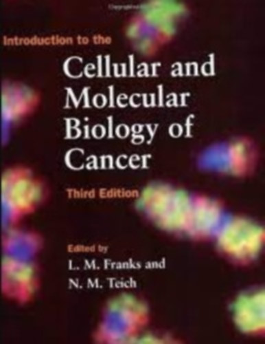 L.m. Franks - Introduction to the Cellular and Molecular Biology of Cancer