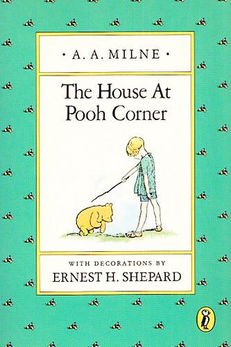 A. A. Milne - The House at Pooh Corner