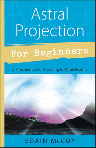 Edain McCoy - Astral projection for beginners