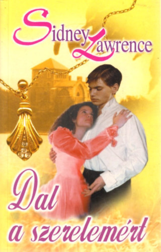 Sindey Lawrence - Dal a szerelemrt