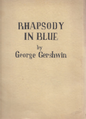 Rhapsody in Blue - George Gerschwin