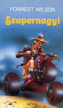 Forrest Wilson - Szupernagyi