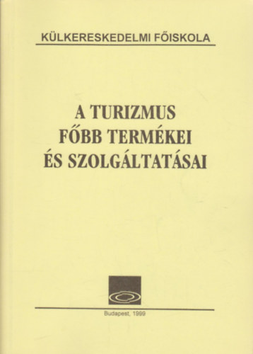 Dr. Hajdu Endre - A turizmus f�bb term�kei �s szolg�ltat�sai