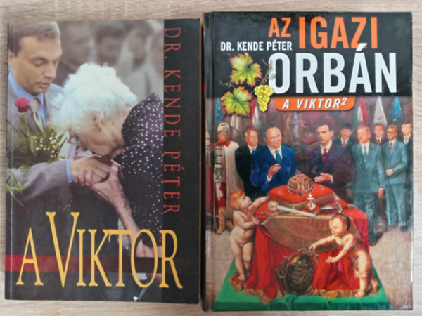 Dr. Kende Pter - A Viktor + Az igazi Orbn (A Viktor 2)