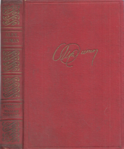 Alexandre Dumas - 1 kötetben: A varázsló + Madame Dubarry I.-II.