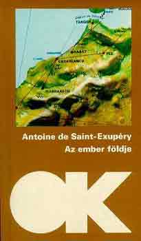 Antoine de Saint-Exupéry - Az ember földje