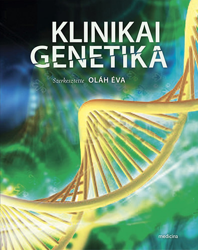 Olh va  (szerk.) - Klinikai genetika