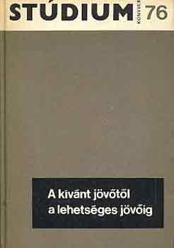 A kívánt jövőtől a lehetséges jövőig