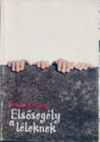 William R. Murry - Elsősegély a léleknek