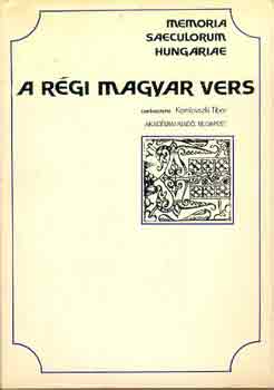 Komlovszki Tibor  (szerk.) - A r�gi magyar vers