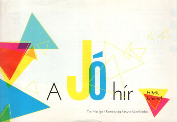 A J hr - Tini Mai Ige / Remnysg knyve klnkiads