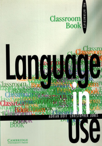 Adrian Doff - Christopher Jones - Language in use - pre-intermediate ( Classroom Book )