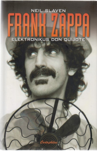 Neil Slaven - Frank Zappa