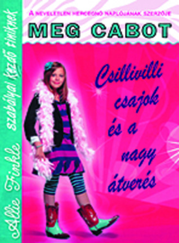 Meg Cabot - Csilivili csajok s a nagy tvers