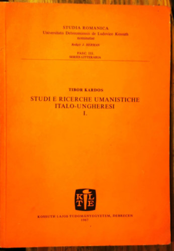 Kardos Tibor - Studi e ricerche umanistiche italo-ungaresi I.